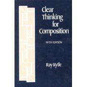 Clear Thinking for Composition 5th edition